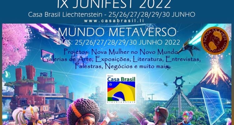 Casa de Liechtenstein Brasil, IX JUNIFEST 2022 - Mundo metaverso, destacados. Divulgación.