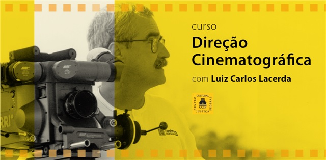 CCJF - Cinematographic Direction with Luiz Carlos Lacerda, course. Disclosure.